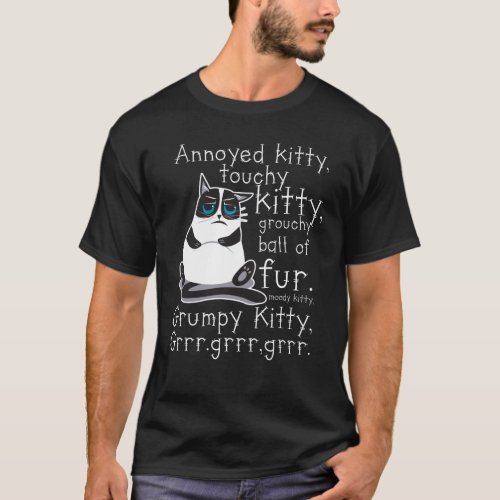 Annoyed Kitty Touchy Kitten Cat Gift T_Shirt