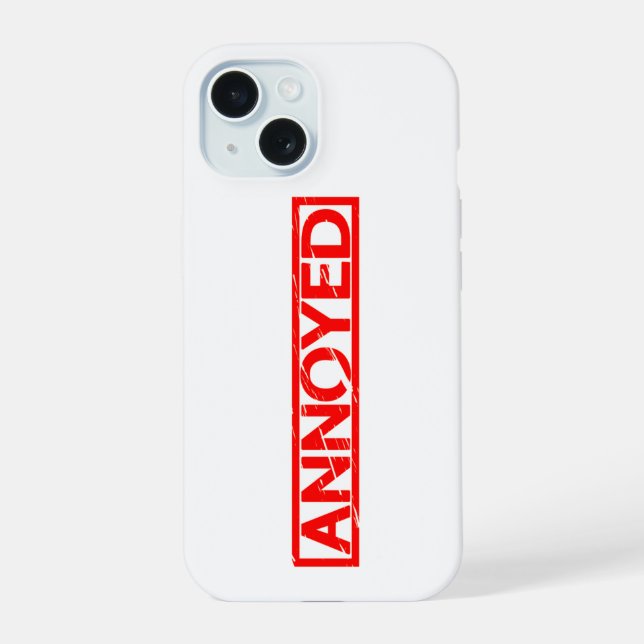 Annoyed Stamp Iphone Case (Back)