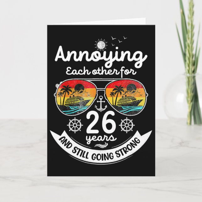 Annoying Each Other 26 Year 26th Wedding Anniversa Card (Front)