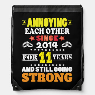 Annoying Each Other For 11 Years 11th Wedding Drawstring Bag
