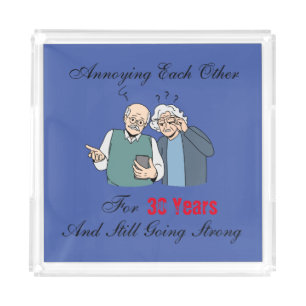 Annoying each other for 30 years and still going! acrylic tray