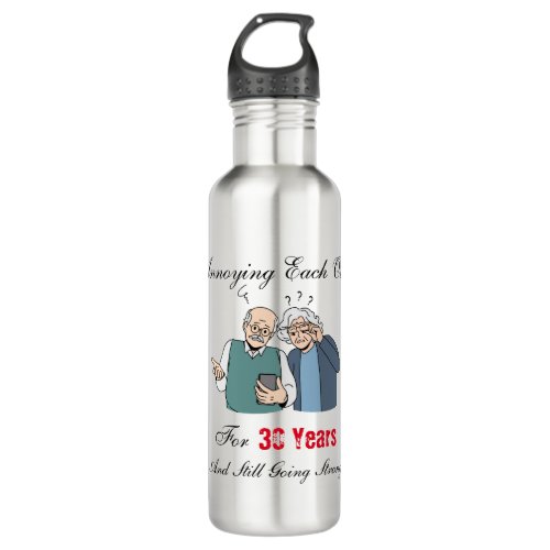 Annoying each other for 30 years and still going stainless steel water bottle