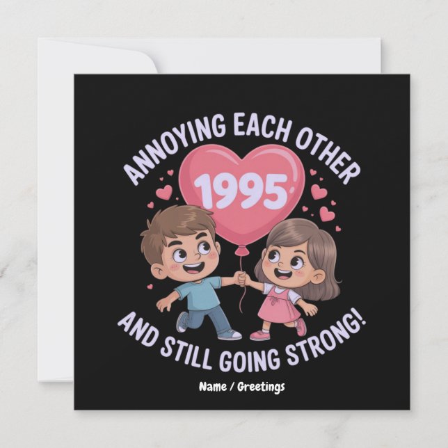 Annoying Each Other Since 1995 Wedding Anniversary Invitation (Front)