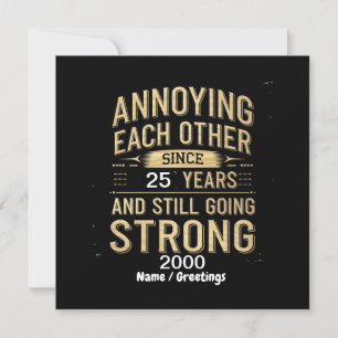 Annoying Each Other Since Years Still Going Strong Invitation