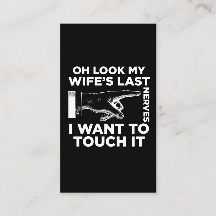 Annoying Husband Wife Nerves Anniversary Gift Business Card | Zazzle.com