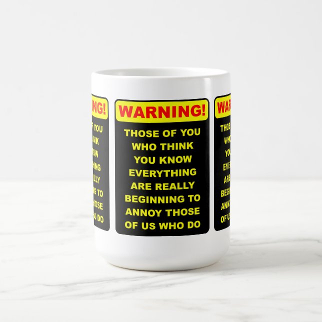 Annoying Know-It-All Funny Mug (Center)