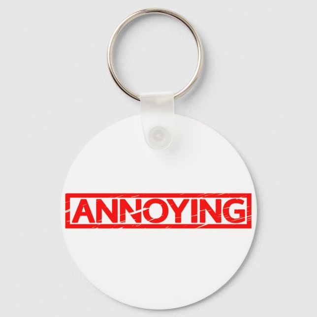 Annoying Stamp Keychain (Front)