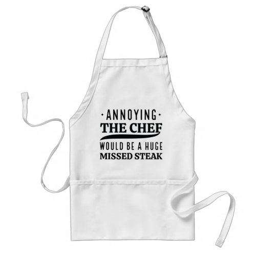 Annoying The Chef Adult Apron