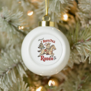Annual North Pole Rodeo Dec 25th Cowboy Santa West Ceramic Ball Christmas Ornament