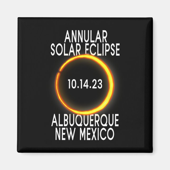 Annular Solar Eclipse T - Albuquerque New Mexico  Magnet (Front)