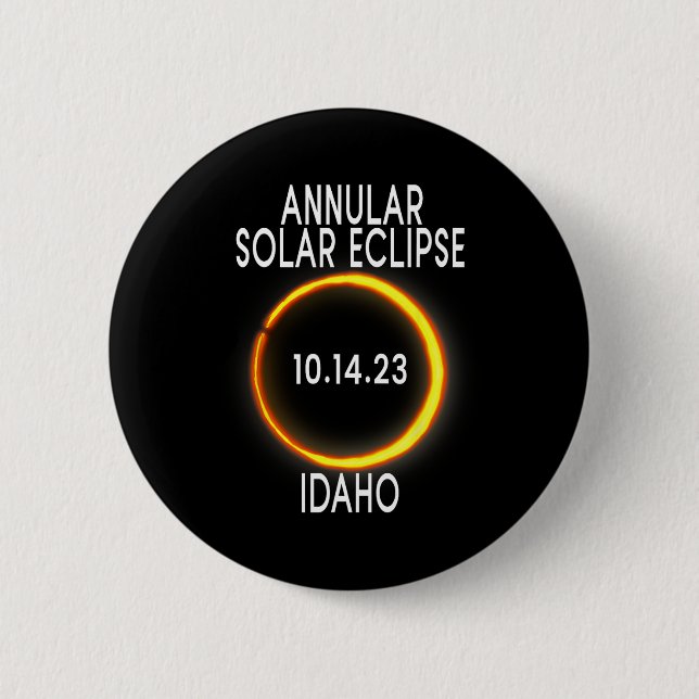 Annular Solar Eclipse T - Idaho  Button (Front)