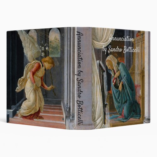 Annunciation by Sandro Botticelli 3 Ring Binder