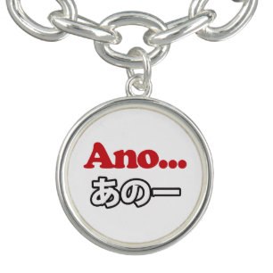 Ano... (Japanese for Umm...I Was Thinking) Bracelet