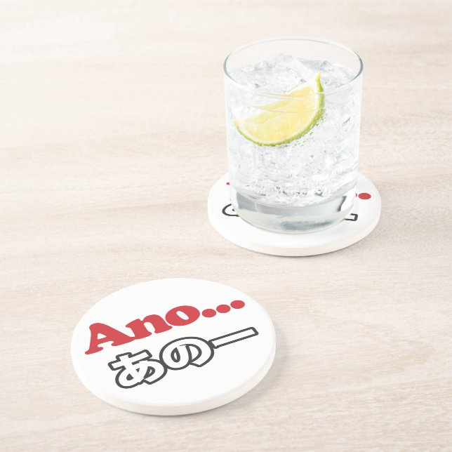 Ano... (Japanese for Umm...I Was Thinking) Drink Coaster (Side)