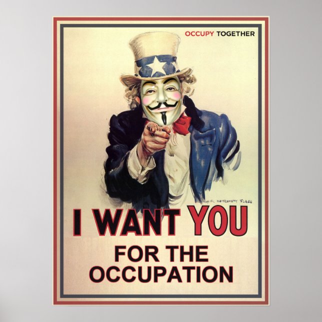Anonymous Sam Wants You For The Occupation Poster (Front)