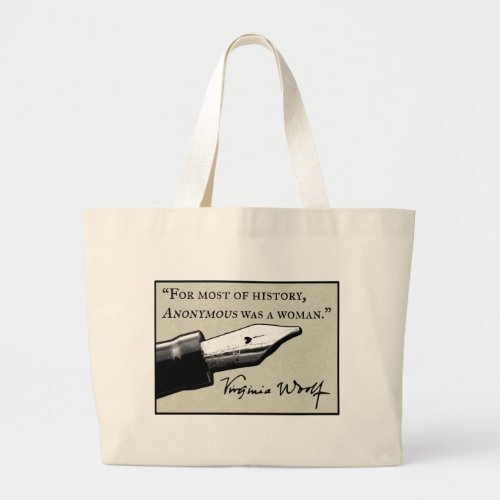 Anonymous Was a Woman Large Tote Bag