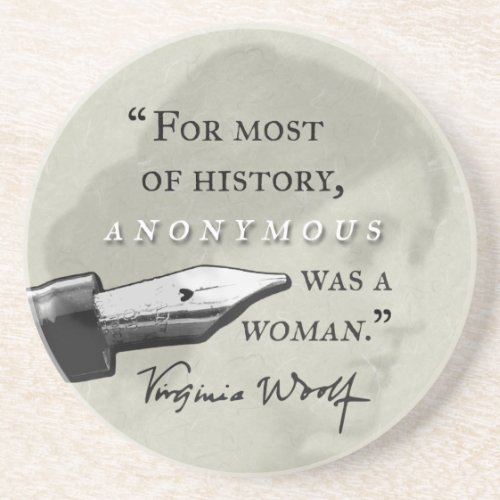 Anonymous Was a Woman  Virginia Woolf quote circl Drink Coaster