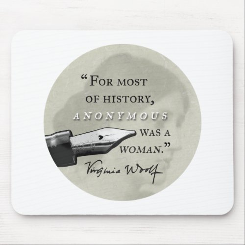 Anonymous Was a Woman  Virginia Woolf quote circl Mouse Pad