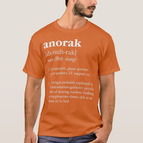 Anorak definition clothing worn by trainspotters T_Shirt