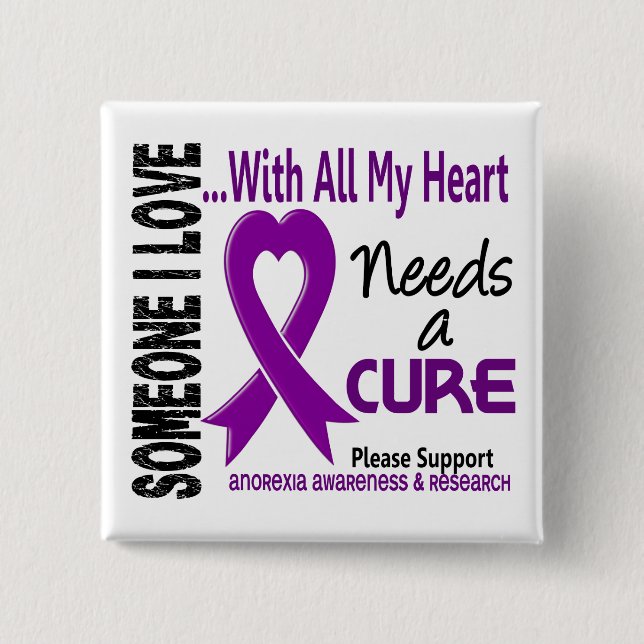 Anorexia Needs A Cure 3 Button (Front)