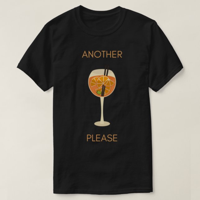 Another Aperol Spritz Please   T-Shirt (Design Front)