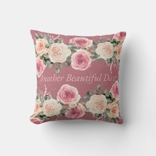 ANOTHER BEAUTIFUL DAY Pink Throw Pillow