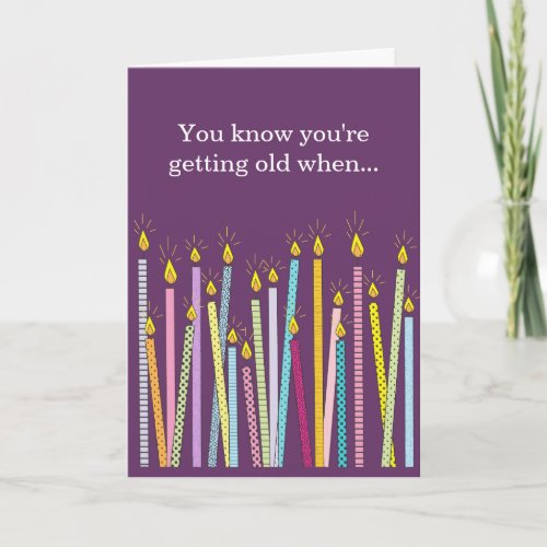 Another Birthday Too Many Candles Card