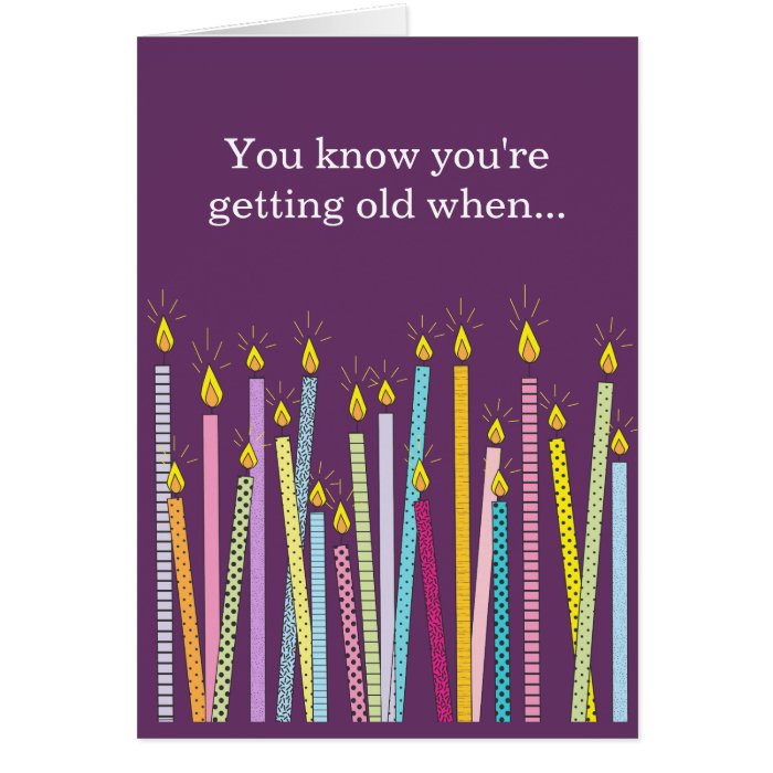 Another Birthday, Too Many Candles Greeting Card