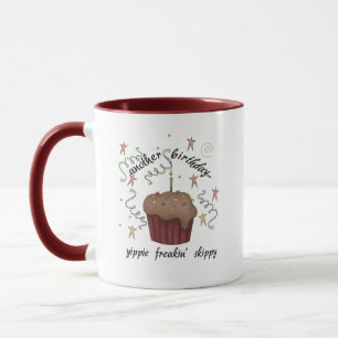 Another Birthday Yippie Freakin' Skippy Mug