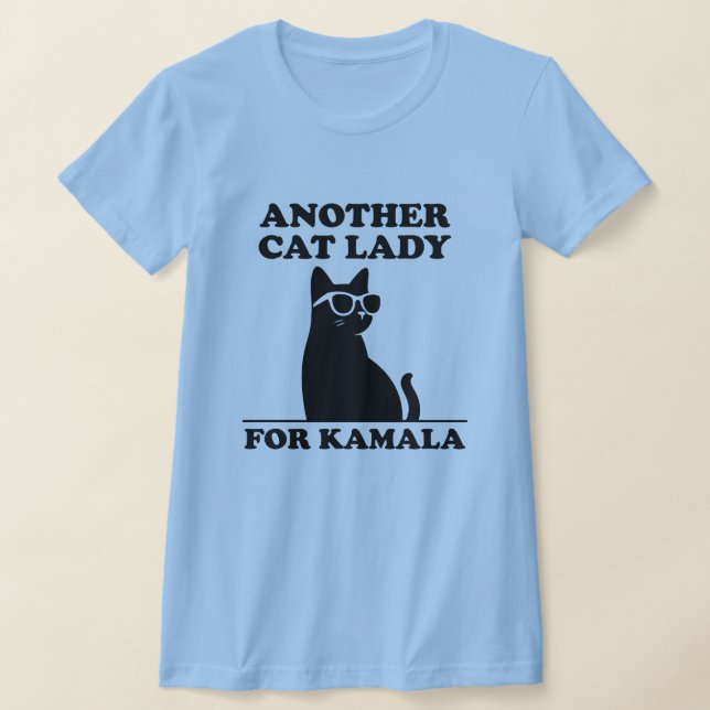 Another Cat Lady for Kamala Harris 2024 Cool Cat T-Shirt (Laydown)