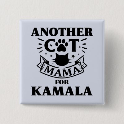Another Cat Mama for Kamala Harris President 2024 Button