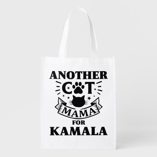 Another Cat Mama for Kamala Harris President 2024 Grocery Bag (Front)