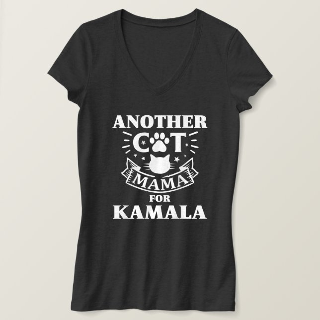 Another Cat Mama for Kamala Harris President 2024 T-Shirt (Design Front)