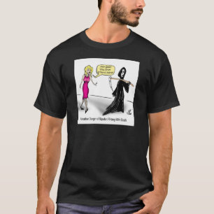 Another Danger of Bipolar: Flirting With Death T-Shirt