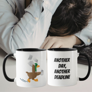 Another Day, Another Deadline Funny Duck Mug