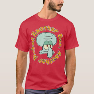 Another day another nickel T-Shirt