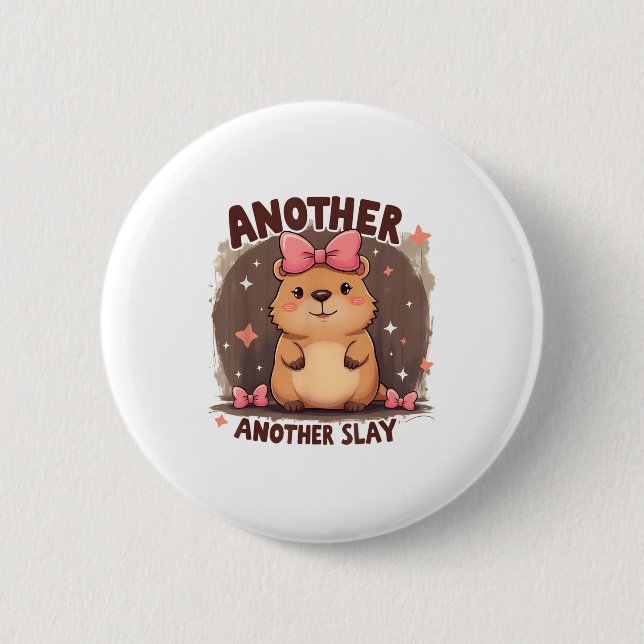 Another Day Another Slay Cute Capybara Lover Pink  Button (Front)