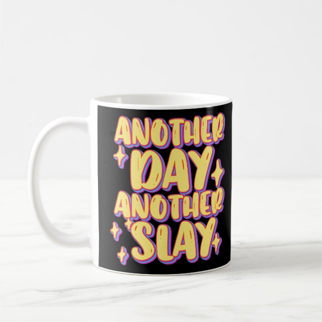 Another Day Another Slay Groovy Inspired Positive  Coffee Mug (Left)