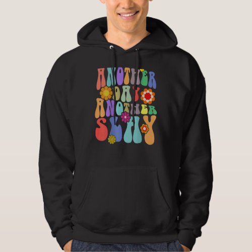 Another Day Another Slay Groovy Inspired Positive  Hoodie