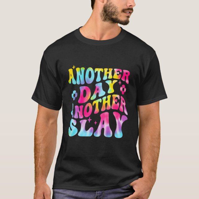 Another Day Another Slay Groovy Inspired Positive  T-Shirt (Front)