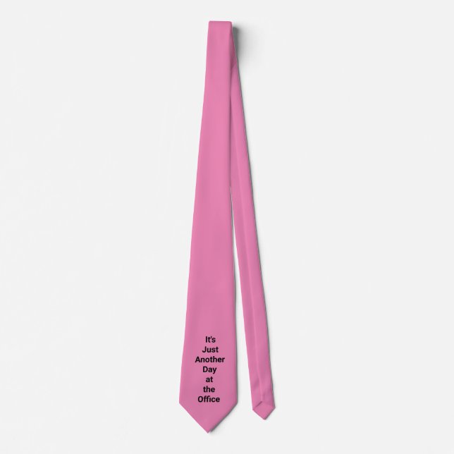 Another Day at the Office Neck Tie (Front)