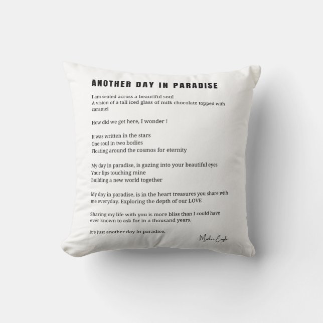 Another day in paradise poem black white  throw pillow (Front)