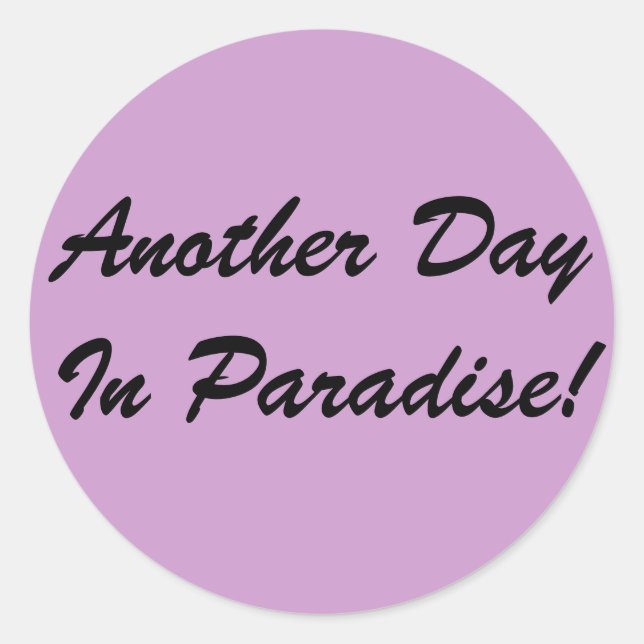 Another Day In Paradise Sticker (Front)