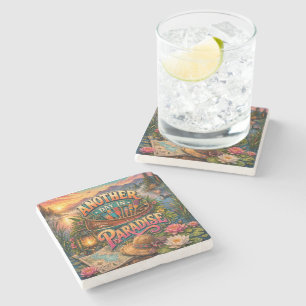 Another Day In Paradise Stone Coaster