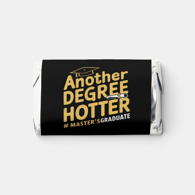 Another Degree Hotter Master's Degree Graduation Hershey's Miniatures (Front)