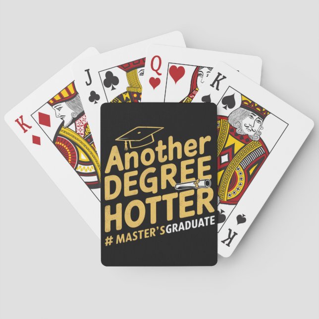 Another Degree Hotter Master's Degree Graduation Poker Cards (Back)