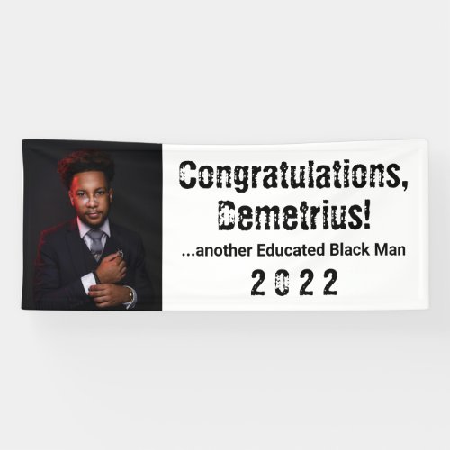Another Educated Black Man 2022 Graduation Photo Banner