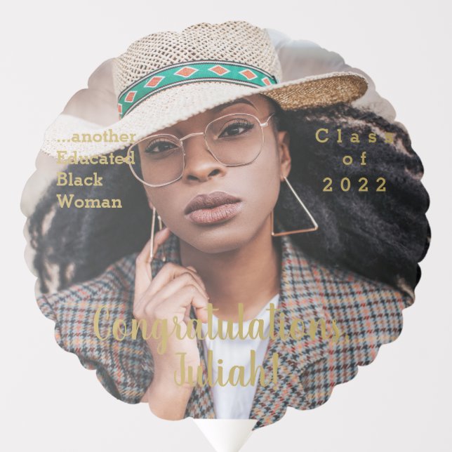 Another Educated Black Woman 2022 Graduation Photo Balloon (Front)
