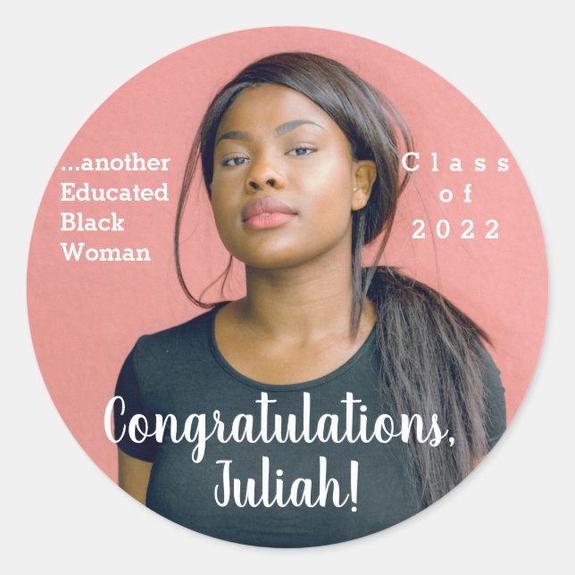 Another Educated Black Woman 2022 Graduation Photo Classic Round Sticker (Front)