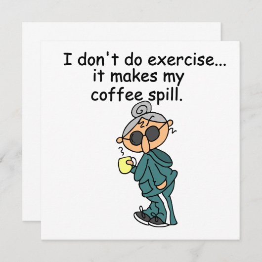 Another Reason Not To Exercise (Front/Back)